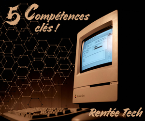 5Competences_cles_une_rentrée_tech